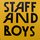 StaffandBoys